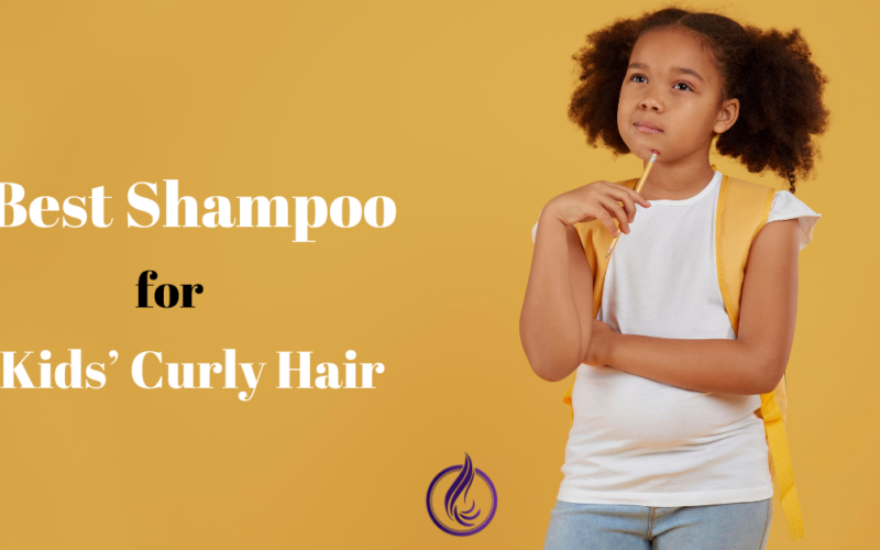 Best shampoo for Kids' curly hair